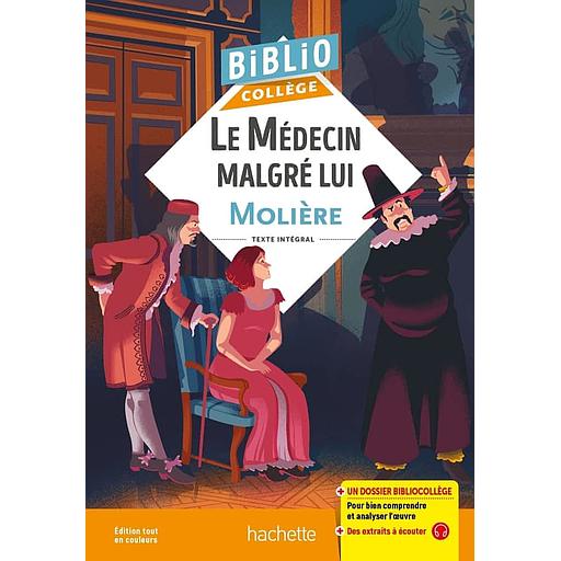 [9782013949774] Le médecin malgré lui - Bibliocollège