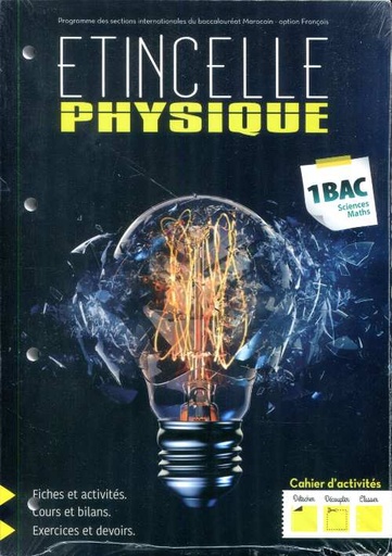 [9789954640685] Etincelle Cahier d'Activités1/2 Physique & Chimie 1 Bac Sciences Maths