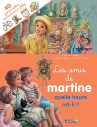 Les amis de martine  quelle heure est-il ( 40 autocollants repositionnables )