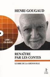 Renaître par les contes  - Le rire de la grenouille