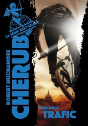 Cherub Tome 2 - Trafic