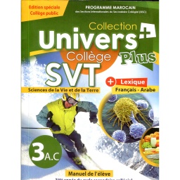 Univers + plus SVT 3 AC edition spéciale collège public