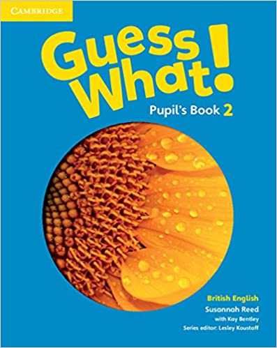 Guess What! Level 2 Pupil's Book British English