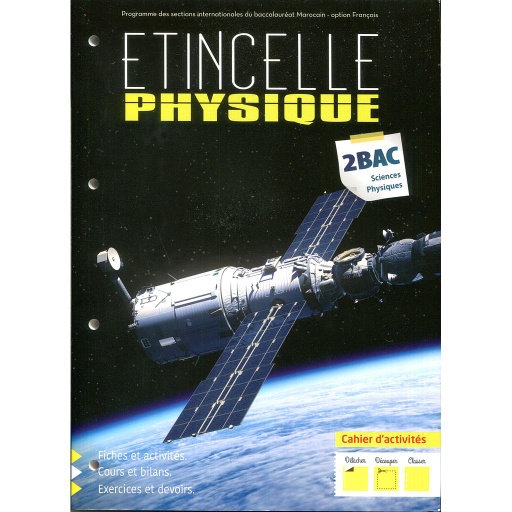 [9789920788281] Etincelle Physique Chimie 2ème Bac Sc physiques 1/2 cahier d'activites