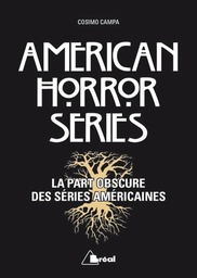 American Horror Series  - La part obscure des séries américaines