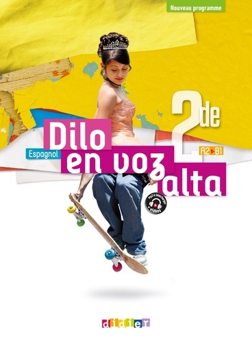 Dilo En Voz Alta Espagnol 2de - A2-B1