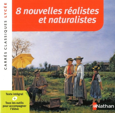 [NAT188736] 8 nouvelles réalistes et naturalistes  - Carrés classiques Lycée