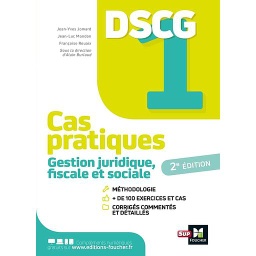 Gestion juridique fiscale et sociale DSCG 1  - Cas pratiques + corrigés