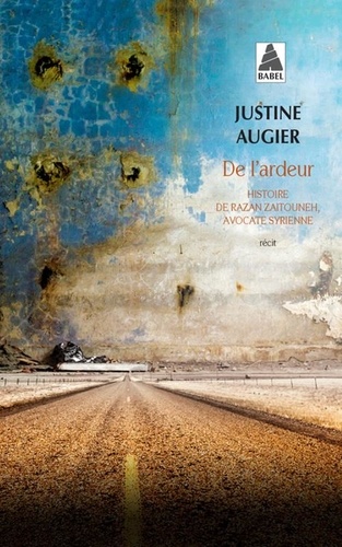De l'ardeur  - Histoire de Razan Zaitouneh, avocate syrienne