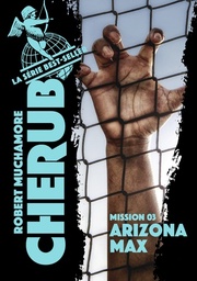 Cherub Tome 3 - Arizona Max