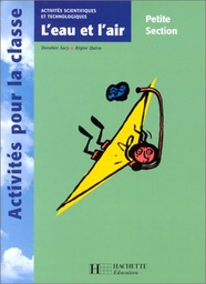 Activités scientifiques et technologiques Petite Section. L'eau et l'air