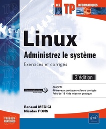 Linux, administrez le système  - Exercices et corrigés