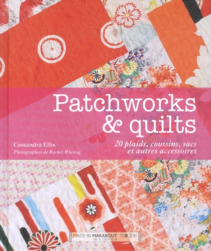 Patchwork & quilts  - 20 plaids, coussins, sacs et autres accessoires