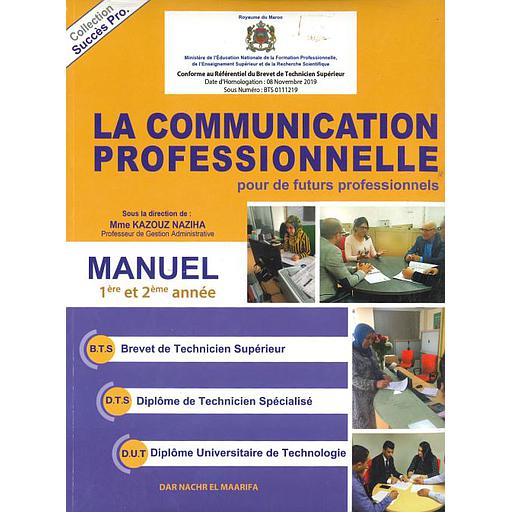 [9789954691892] La communication Professionnelle(pour de futurs professionnels) 1ère et 2 année 1/2 - Manuel + Applications Professionnels)