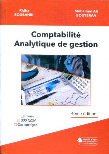 Comptabilité analytique de Gestion cours, 300 QCM ,Cas Corrigés