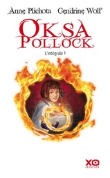 Oksa Pollock L'intégrale tome 1 - L'Inespérée ; La Forêt des égarés ; Le Coeur des deux Mondes