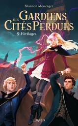Gardiens des cités perdues Tome 8 - Héritages
