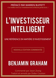 L'investisseur intelligent: Une référence en matière d'investissement