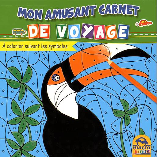 Mon amusant carnet de voyage  - A colorier suivant les symboles