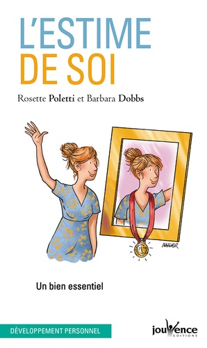 L'estime de soi  - Un bien essentiel