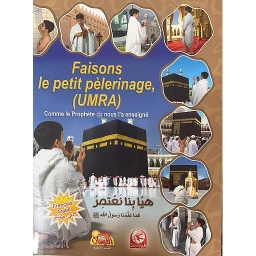 هيا بنا نعتمر كما علمنا رسول الله صلى الله عليه وسلم للبنين عربي فرنسي Faisons le petit pèlerinage