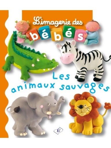 [9789954130681] L'imagerie des Bébés : Les animaux sauvages