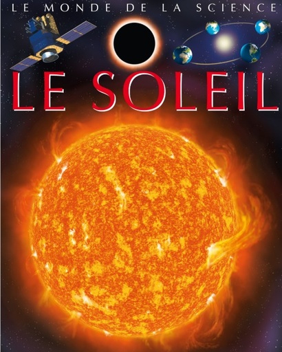 La grande imagerie : Le Soleil