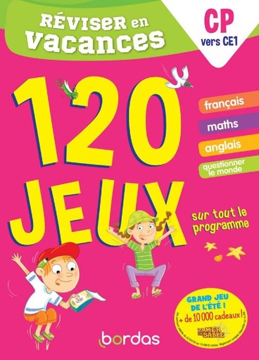 Réviser en vacances du CP au CE1  - 120 jeux sur tout le programme