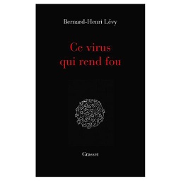 Ce virus qui  rend fou