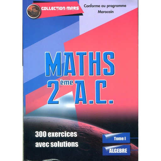 [9800000006139] Collection Mars Maths 2 AC Tome 1 Algebre