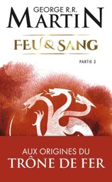 Feu et sang Tome 2