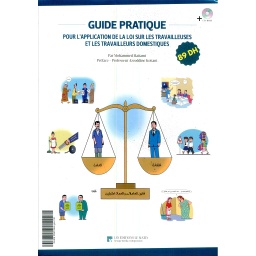 Guide pratique pour l'application de la loi sur les travailleuses et les travailleurs domestiques-دليل عملي لتطبيق قانون العاملات والعمال المنزليين