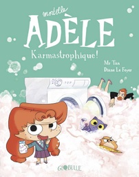Mortelle Adèle Tome 17 - Karmastrophique
