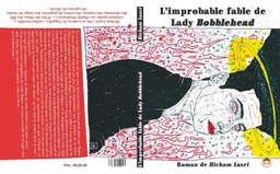 L'improbable fable de Lady Bobblehead