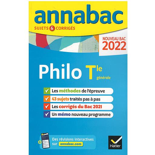 Annabac 2022 - Philosophie Tle générale  - Sujets et corrigés