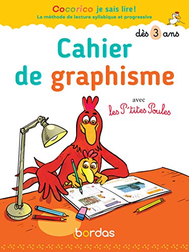 Cocorico je sais lire ! avec les P'tites poules - Cahier de graphisme dès 3 ans