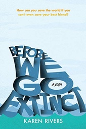 Before We Go Extinct