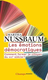 Les émotions démocratiques : Comment former le citoyen du XXIe siècle ?