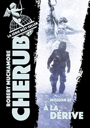 Cherub, Tome 7 : A la dérive