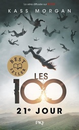 Les 100 Tome 2 - 21e jour