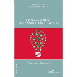 Le management de l'innovation au Maroc - Concepts et Pratiques