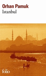 Istanbul - Souvenirs d'une ville