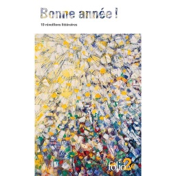 Bonne année !  - 10 réveillons littéraires