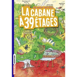 La cabane à 13 étages Tome 3 - La cabane à 39 étages