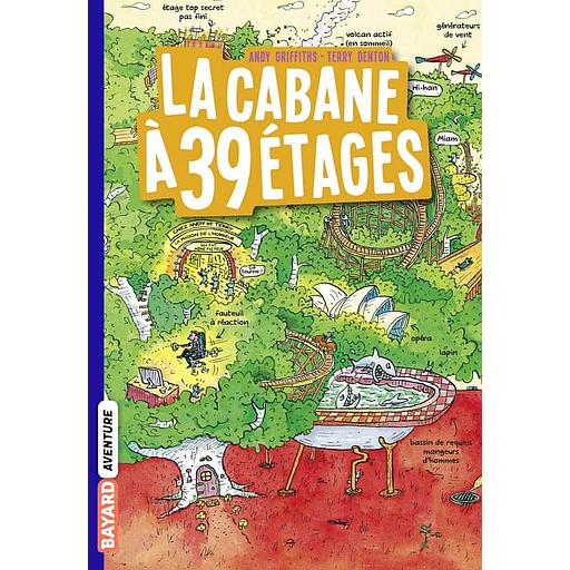 La cabane à 13 étages Tome 3 - La cabane à 39 étages