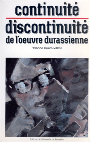[2800408863] Continuité, discontinuité de l'œuvre durassienne