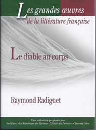 Les grandes oeuvres de la litterature francaise n°2 - le diable au corps