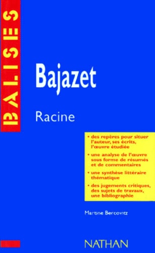 "Bajazet", Racine  - Des repères pour situer l'auteur...