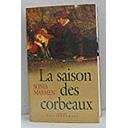 La saison des corbeaux