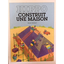 Hippo construit une maison